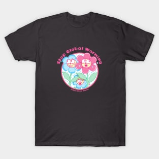 Stop Global Warming T-Shirt